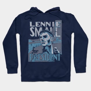 Lennie for President Hoodie